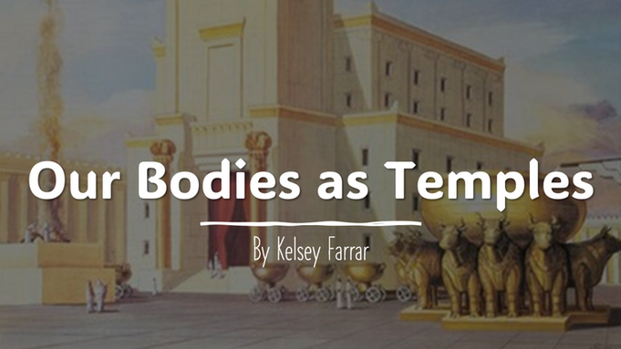 Our Bodies as Temples